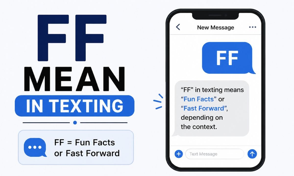 What Does FF Mean in Texting? Snapchat & Instagram Slang Explained